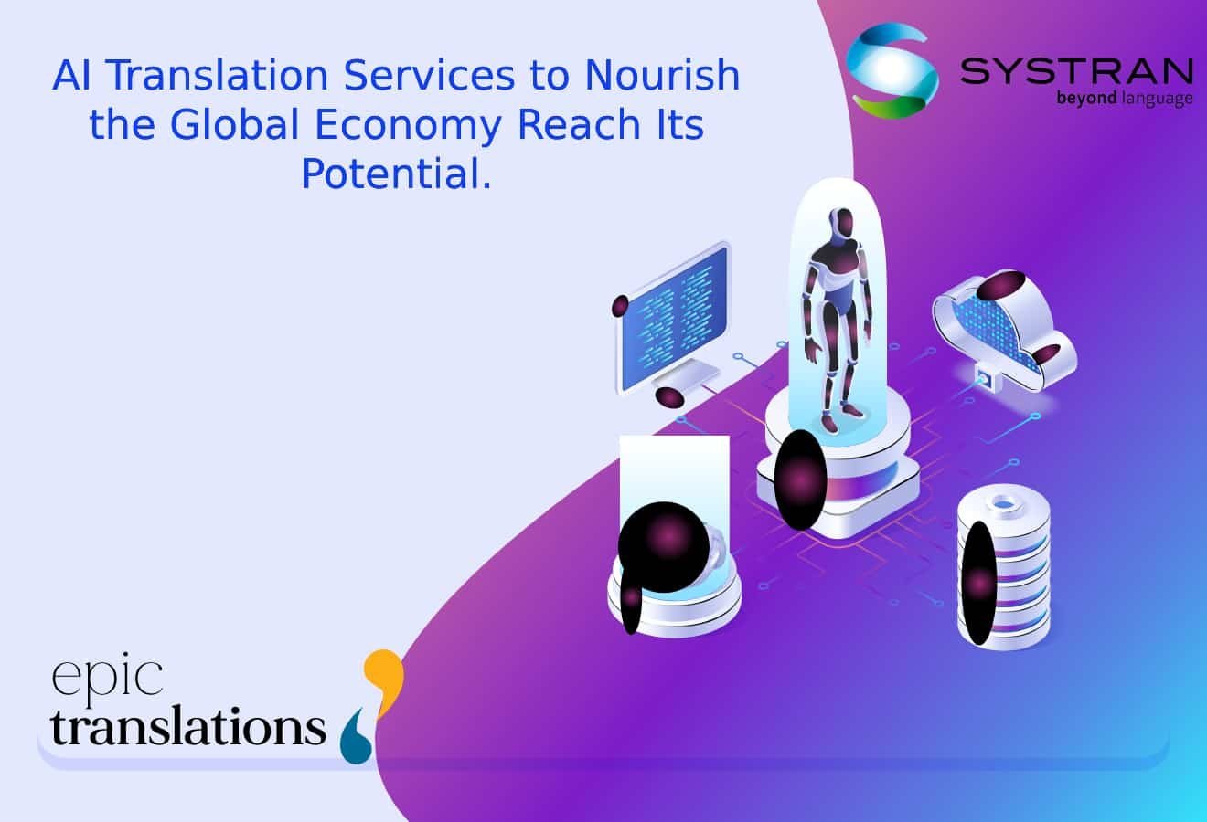 SYSTRAN and EPICTRANSLATIONS partnership for AI translation services global brand communications